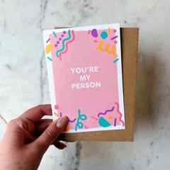 You're my person card