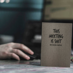 This meeting is sh*t sweary notebook!