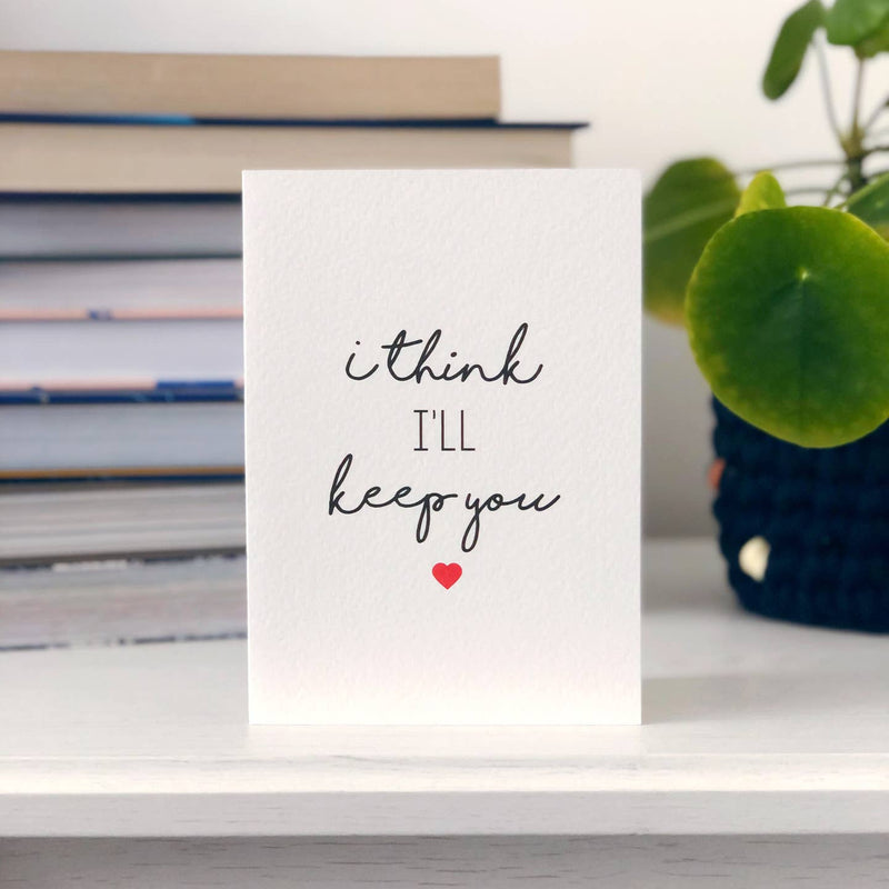 I think I'll keep you card