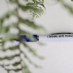 I f*cking hate people sweary pen!