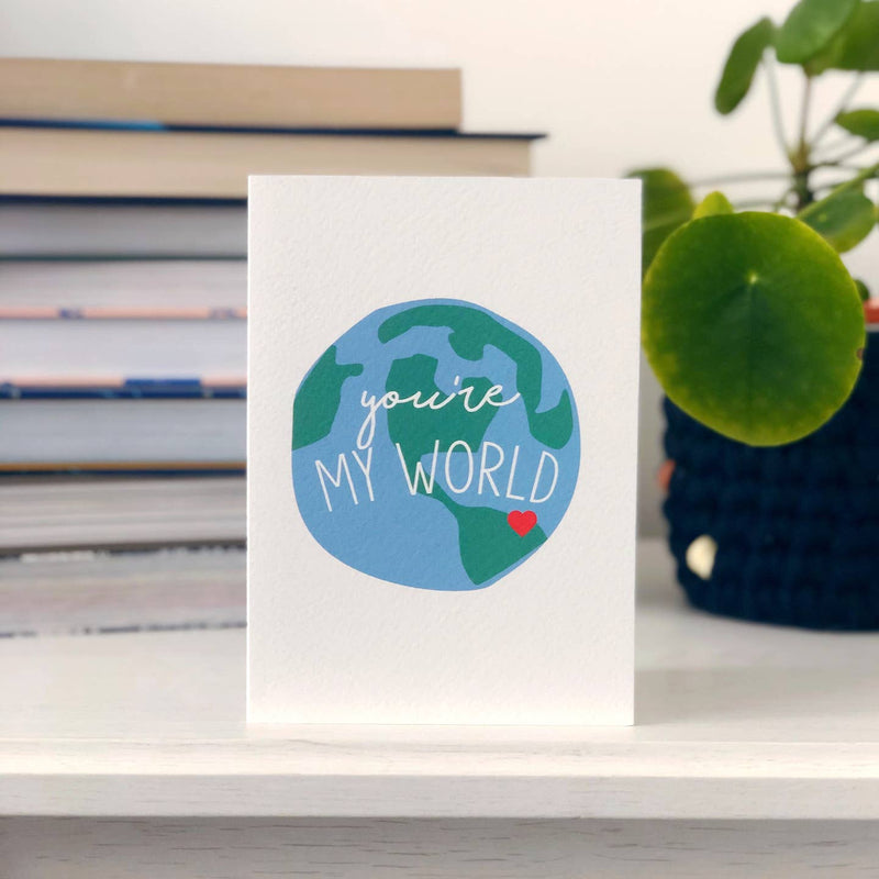 You're my world card