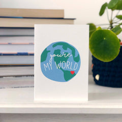 You're my world card
