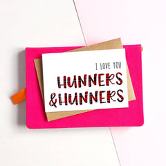 I love you hunners & hunners card