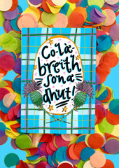 Co-là-breith sona dhut (Scottish Gaelic - happy birthday to you) card