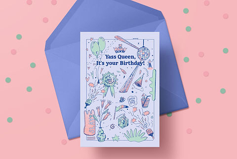 Yass queen, it's your birthday! card