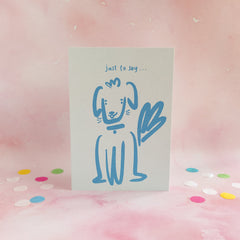 Just to say dog card