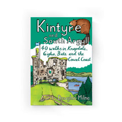 Kintyre and South Argyll - 40 walks