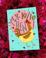 Yer' 10/10 hen card