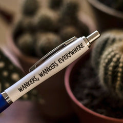 W*nkers, w*nkers everywhere sweary pen!