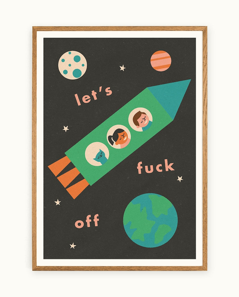 Let's F*ck Off print (A3 or A4 size)