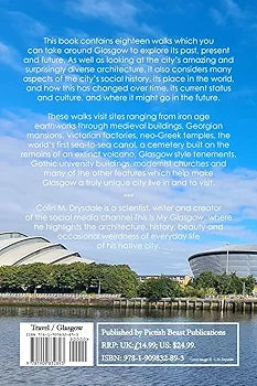Glasgow Uncovered - Eighteen Walks Through Its Past, Present and Future