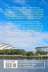 Glasgow Uncovered - Eighteen Walks Through Its Past, Present and Future