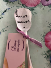 'Jammy b*st*rd' hand stamped vintage spoon