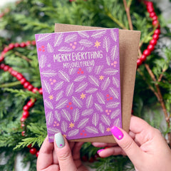Merry everything my lovely friend card