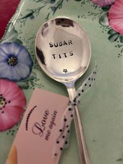 'Sugar t*ts' - hand stamped vintage spoon