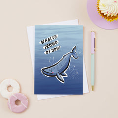 Whaley proud of you card