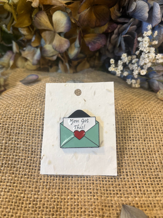 Enamel pin - You Got This!