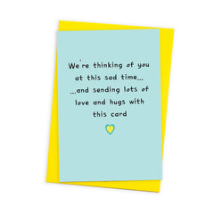 We're thinking of you at this sad time...card