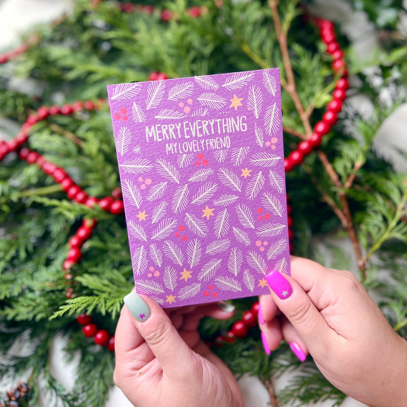 Merry everything my lovely friend card