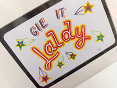 'Gie it laldy' mounted original artwork