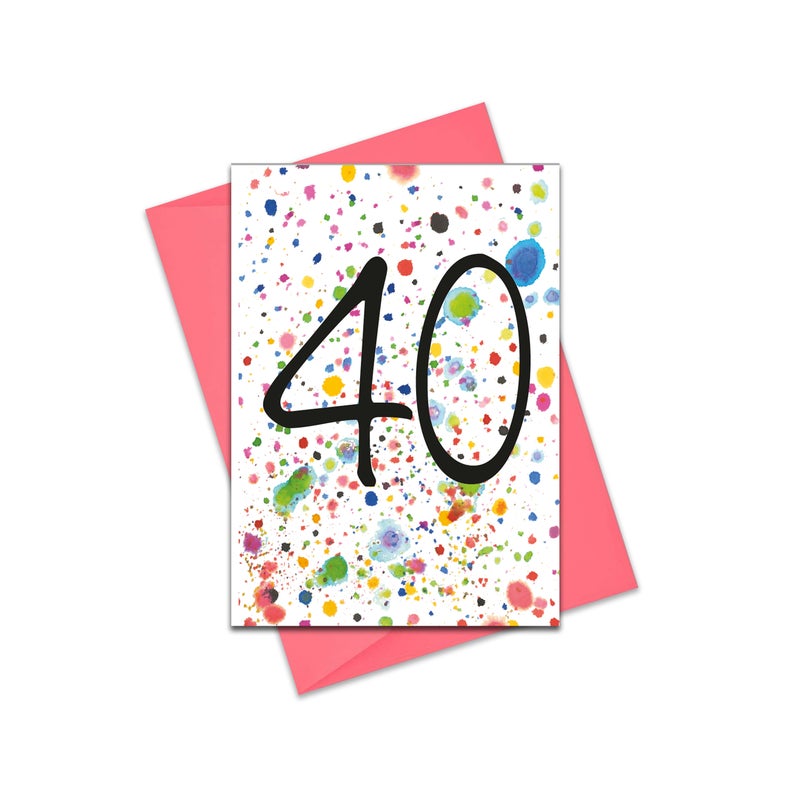 Age 40 - multicoloured paint splashes card