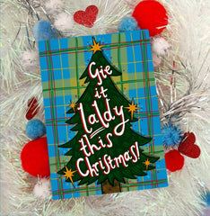 Gie it laldy this Christmas card