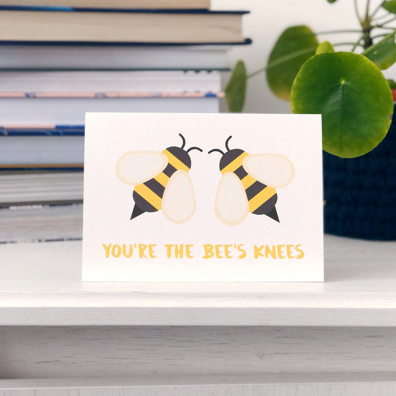 You’re the bees knees card