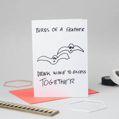 Birds of a feather drink wine to excess together card