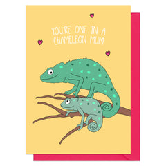 You're one in a chameleon Mum card