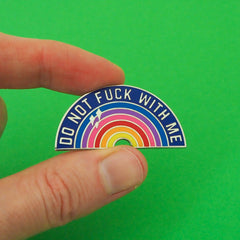 Do not f*ck with me enamel pin