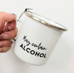 May contain alcohol enamel mug