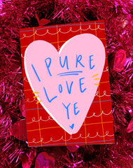 I pure love ye card