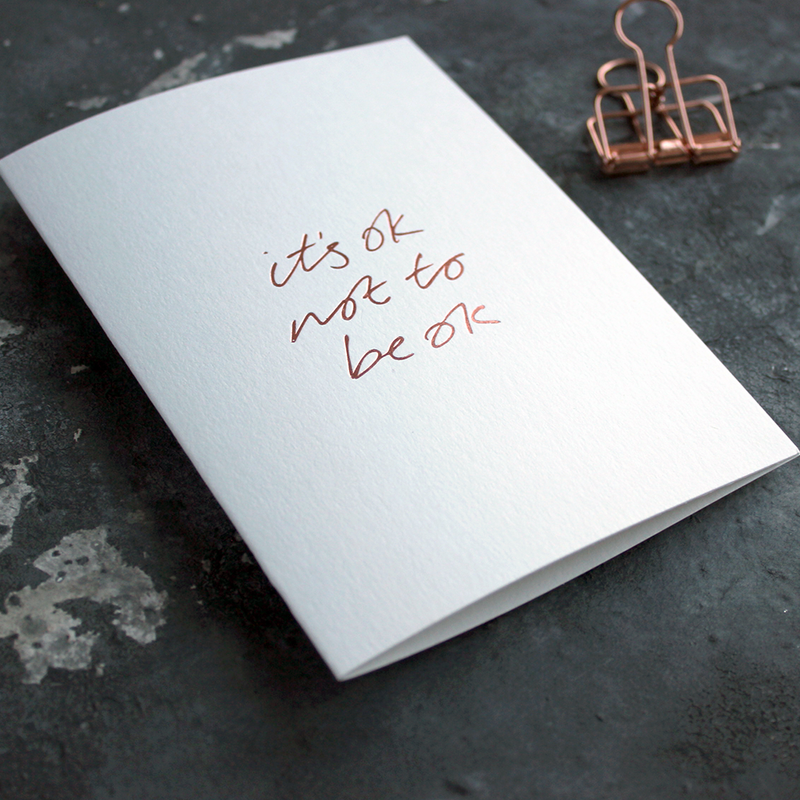 It's Ok Not To Be Ok card