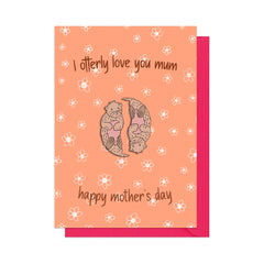 I otterly love you mum - happy mother's day otters pin badge card