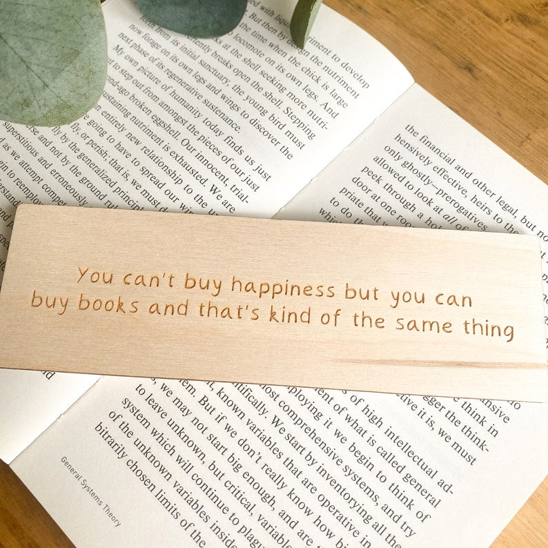 You can't buy happiness but you can buy books... wooden bookmark