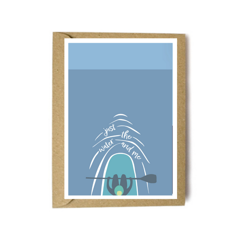 Just the water and me card (swimming or paddleboarding design)